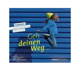 Abbildung von Geh deinen Weg... Gedanken für große Sprünge und kleine Schritte. | 1. Auflage | 2021 | beck-shop.de