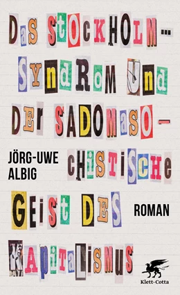 Abbildung von Albig | Das Stockholm-Syndrom und der sadomasochistische Geist des Kapitalismus | 1. Auflage | 2021 | beck-shop.de
