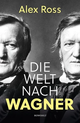 Abbildung von Ross | Die Welt nach Wagner | 1. Auflage | 2020 | beck-shop.de