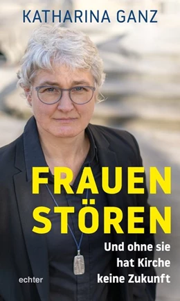 Abbildung von Ganz | Frauen stören | 1. Auflage | 2021 | beck-shop.de