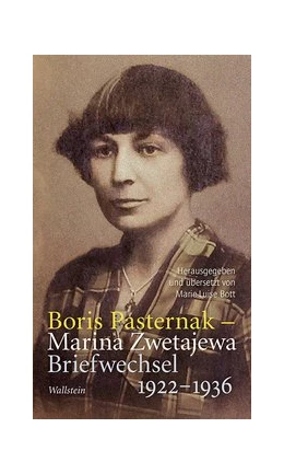 Abbildung von Pasternak / Zwetajewa | Briefwechsel 1922-1936 | 1. Auflage | 2021 | beck-shop.de