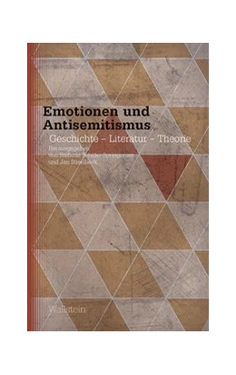 Abbildung von Schüler-Springorum / Süselbeck | Emotionen und Antisemitismus | 1. Auflage | 2021 | beck-shop.de