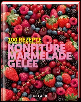 Abbildung von Frenzel | Konfitüre, Marmelade und Gelee | 1. Auflage | 2021 | beck-shop.de