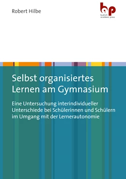 Abbildung von Hilbe | Selbst organisiertes Lernen am Gymnasium | 1. Auflage | 2022 | beck-shop.de