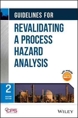 Abbildung von Center for Chemical Process Safety (CCPS) | Guidelines for Revalidating a Process Hazard Analysis | 2. Auflage | 2022 | beck-shop.de