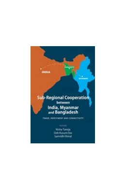 Abbildung von Sub-Regional Cooperation between India, Myanmar and Bangladesh | 1. Auflage | 2019 | beck-shop.de