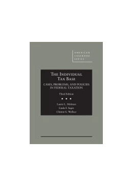 Abbildung von The Individual Tax Base, Cases, Problems, and Policies in Federal Taxation | 3. Auflage | 2019 | beck-shop.de
