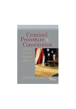 Abbildung von Criminal Procedure and the Constitution, Leading Supreme Court Cases and Introductory Text, 2019 | 1. Auflage | 2019 | beck-shop.de