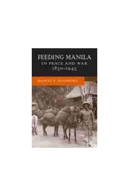 Abbildung von Feeding Manila in Peace and War, 1850â€“1945 | 1. Auflage | 2019 | beck-shop.de