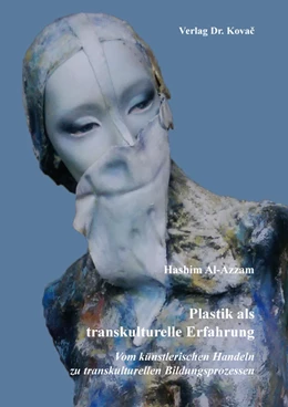 Abbildung von Al-Azzam | Plastik als transkulturelle Erfahrung | 1. Auflage | 2021 | 11 | beck-shop.de