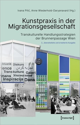 Abbildung von Pilic | Kunstpraxis in der Migrationsgesellschaft | 2. Auflage | 2021 | beck-shop.de