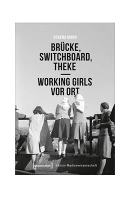 Abbildung von Mund | Brücke, Switchboard, Theke – Working Girls vor Ort | 1. Auflage | 2021 | beck-shop.de