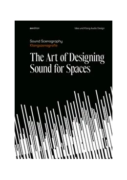 Abbildung von Ed. Idee und Klang Audio Design | Sound Scenography / Klangszenografie | 1. Auflage | 2021 | beck-shop.de