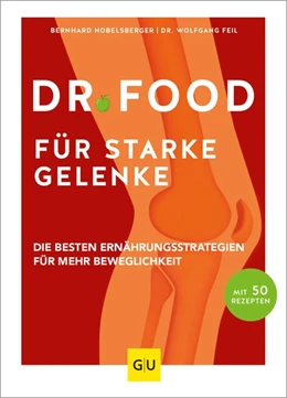 Abbildung von Hobelsberger / Feil | Dr. Food - Gesunde Ernährung für starke Gelenke | 1. Auflage | 2021 | beck-shop.de