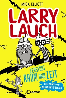 Abbildung von Elliott | Larry Lauch zerstört Raum und Zeit | 1. Auflage | 2021 | beck-shop.de