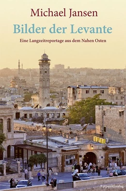 Abbildung von Jansen | Bilder der Levante | 1. Auflage | 2021 | beck-shop.de