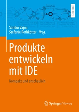Abbildung von Vajna / Rothkötter | Produkte entwickeln mit IDE | 1. Auflage | 2020 | beck-shop.de