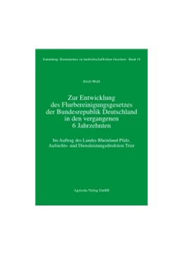 Abbildung von Weiß | Entwicklung des Flurbereinigungsgesetzes der Bundesrepublik Deutschland in den vergangenen 6 Jahrzehnten | 1. Auflage | 2009 | Band 18 | beck-shop.de