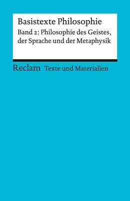 Abbildung von Klaiber | Basistexte Philosophie. Band 2: Philosophie des Geistes, der Sprache und Metaphysik | 1. Auflage | 2021 | beck-shop.de