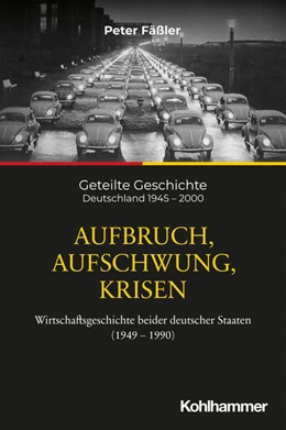 Abbildung von Fäßler | Aufbruch, Aufschwung, Krisen | 1. Auflage | 2025 | beck-shop.de
