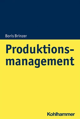 Abbildung von Brinzer | Produktionsmanagement | 1. Auflage | 2024 | beck-shop.de