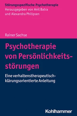 Abbildung von Sachse | Psychotherapie von Persönlichkeitsstörungen | 1. Auflage | 2021 | beck-shop.de