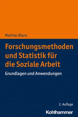 Abbildung von Blanz | Forschungsmethoden und Statistik für die Soziale Arbeit | 2. Auflage | 2021 | beck-shop.de