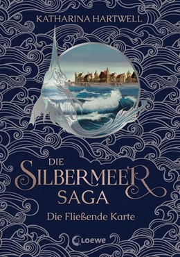 Abbildung von Hartwell | Die Silbermeer-Saga (Band 2) - Die Fließende Karte | 1. Auflage | 2021 | beck-shop.de