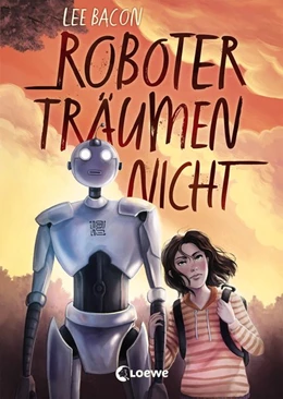 Abbildung von Bacon | Roboter träumen nicht | 1. Auflage | 2021 | beck-shop.de
