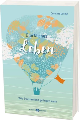 Abbildung von Döring | Glückliches Leben | 1. Auflage | 2021 | beck-shop.de