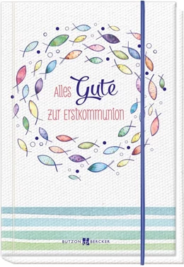 Abbildung von Alles Gute zur Erstkommunion | 1. Auflage | 2021 | beck-shop.de