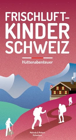 Abbildung von Schoutens | Frischluftkinder Schweiz 2 | 1. Auflage | 2021 | beck-shop.de