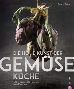 Abbildung von Kreihe | Die hohe Kunst der Gemüseküche | 1. Auflage | 2021 | beck-shop.de