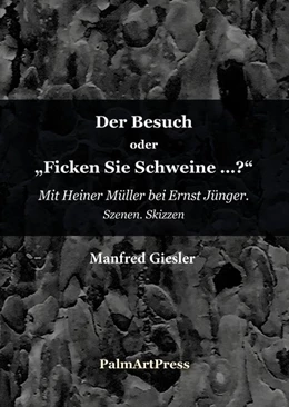 Abbildung von Giesler | Der Besuch oder Ficken Sie Schweine? | 1. Auflage | 2025 | beck-shop.de