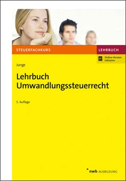 Abbildung von Junge | Lehrbuch Umwandlungssteuerrecht | 5. Auflage | 2021 | beck-shop.de