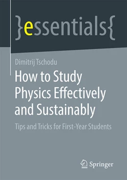 Abbildung von Tschodu | How to Study Physics Effectively and Sustainably | 1. Auflage | 2021 | beck-shop.de