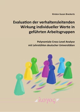 Abbildung von Brackertz | Evaluation der verhaltensleitenden Wirkung individueller Werte in geführten Arbeitsgruppen | 1. Auflage | 2020 | beck-shop.de