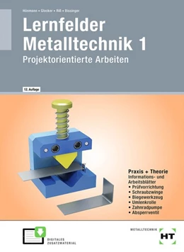 Abbildung von Bissinger / Glocker | Lernfelder Metalltechnik 1 | 12. Auflage | 2021 | beck-shop.de