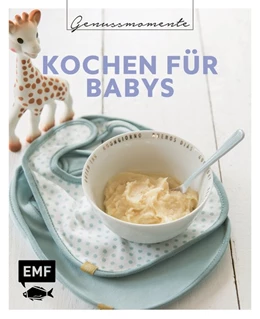 Abbildung von Genussmomente: Kochen für Babys | 1. Auflage | 2021 | beck-shop.de