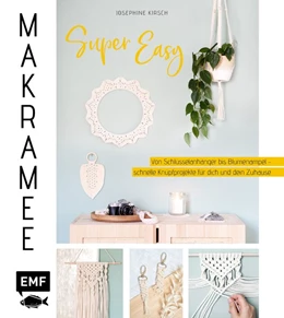 Abbildung von Kirsch | Makramee super easy | 1. Auflage | 2021 | beck-shop.de