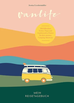 Abbildung von Lerchenmüller | Van Life - Mein Reisetagebuch | 2. Auflage | 2021 | beck-shop.de