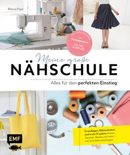 Abbildung von Popp | Meine große Nähschule - Alles für den perfekten Einstieg | 1. Auflage | 2021 | beck-shop.de