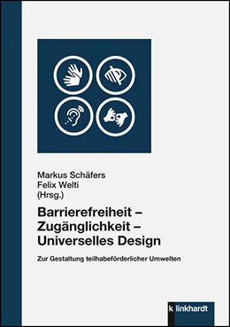 Abbildung von Schäfers / Welti | Barrierefreiheit - Zugänglichkeit - Universelles Design | 1. Auflage | 2020 | beck-shop.de