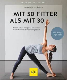 Abbildung von Tschirner | Mit 50 fitter als mit 30 | 1. Auflage | 2021 | beck-shop.de