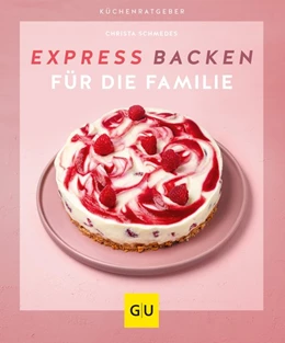 Abbildung von Schmedes | Expressbacken für die Familie | 1. Auflage | 2021 | beck-shop.de