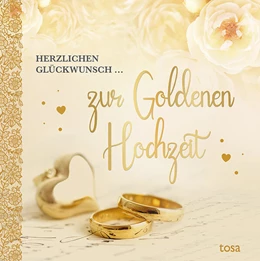 Abbildung von Herzlichen Glückwunsch ... zur Goldenen Hochzeit | 1. Auflage | 2022 | beck-shop.de
