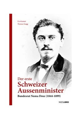 Abbildung von Kramer / Zaugg | Der erste Schweizer Aussenminister | 1. Auflage | 2021 | beck-shop.de