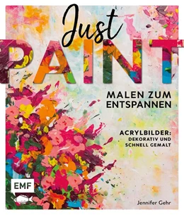 Abbildung von Gehr | Just paint - Malen zum Entspannen | 1. Auflage | 2021 | beck-shop.de
