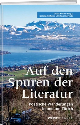 Abbildung von Kohler / Ruffieux Szöke | Auf den Spuren der Literatur | 1. Auflage | 2021 | beck-shop.de