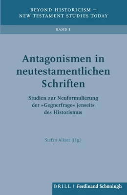 Abbildung von Alkier | Antagonismen in neutestamentlichen Schriften | 1. Auflage | 2021 | beck-shop.de